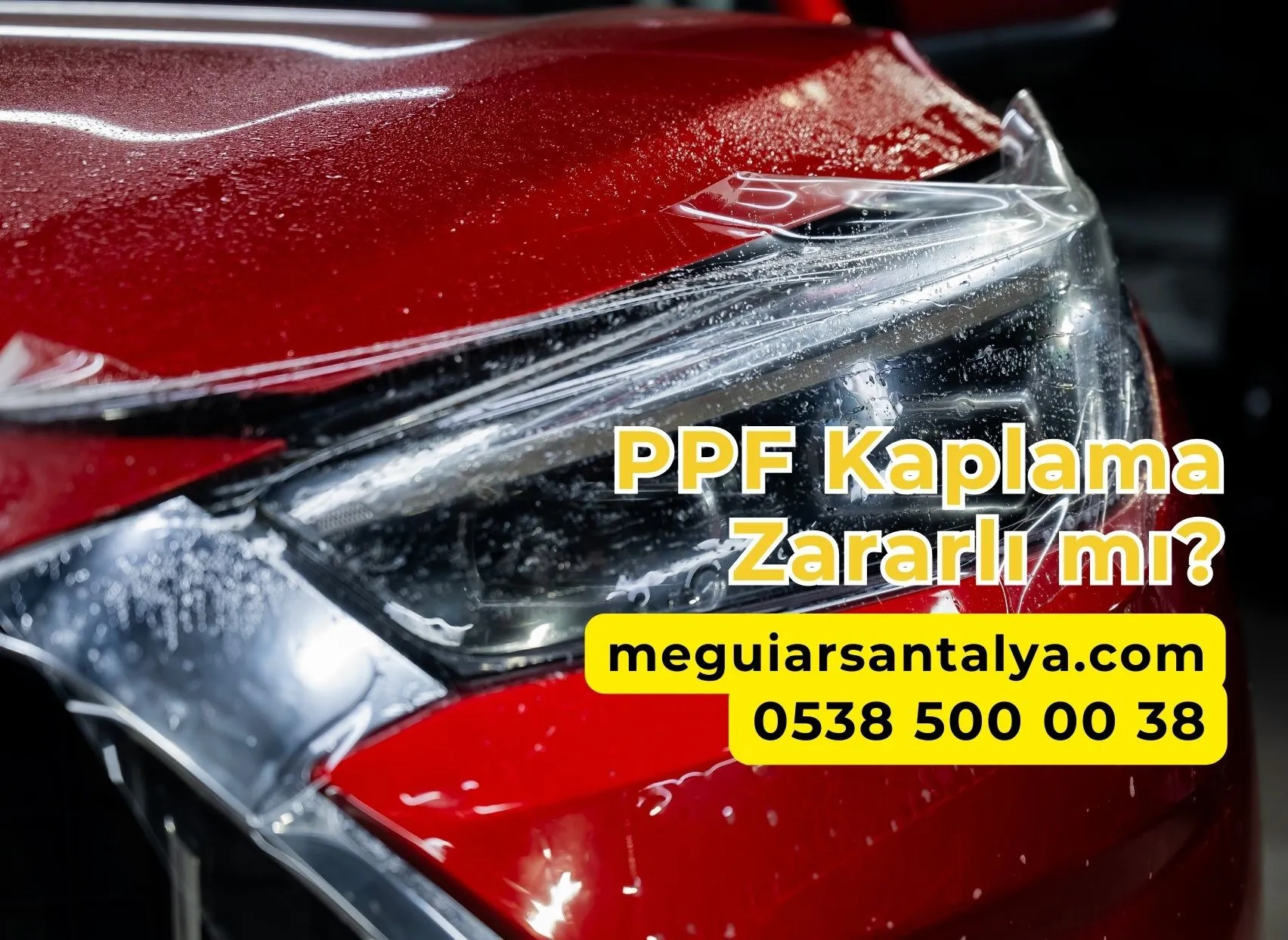 PPF Kaplama Zararlı mı?